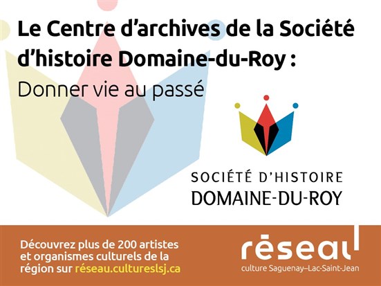 Le Centre d’archives de la Société d’histoire Domaine-du-Roy : Donner vie au passé