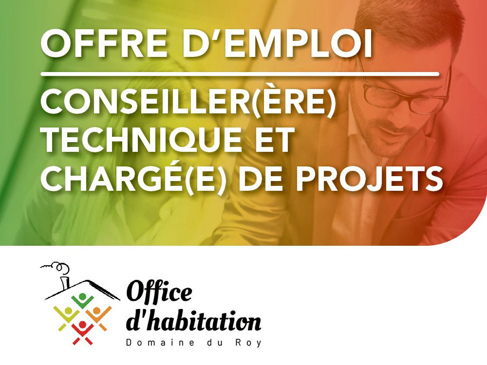 L'Office d'habitation Domaine du Roy recherche un(e) conseiller(ère) technique et chargé(e) de projets