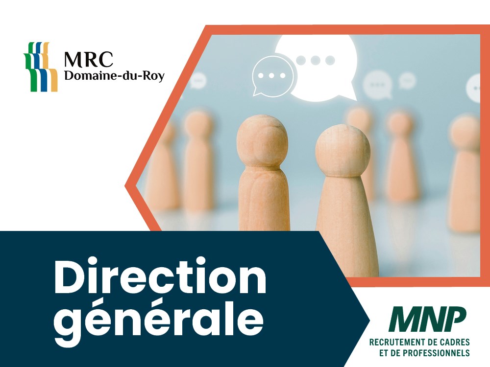 La MRC Domaine-du-Roy est à la recherche d'un(e) directeur(trice) général(e)