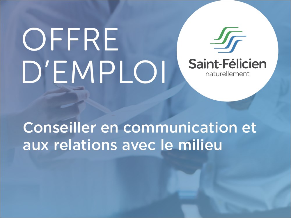 Ville de Saint-Félicien recherche un(e) conseiller(ère) en communication et aux relations avec le milieu